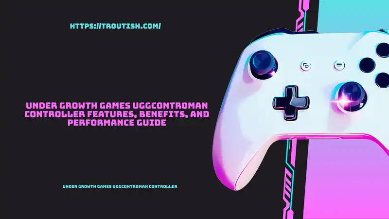 under growth games uggcontroman controller