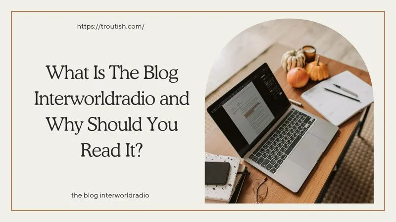 the blog interworldradio