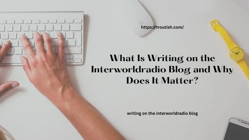 writing on the interworldradio blog