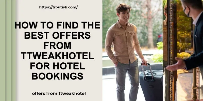 offers from ttweakhotel